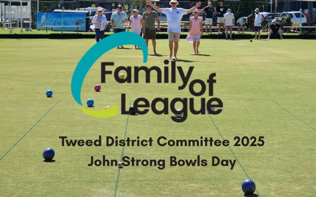 Tweed Family of League John Strong Memorial Bowls Day